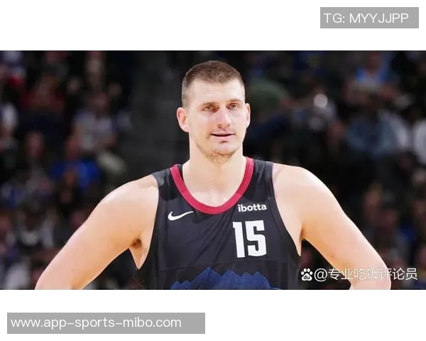 约基奇稳定发挥半场表现出色贡献13分5篮板5助攻助球队争胜